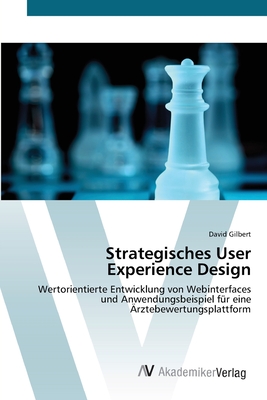 Strategisches User Experience Design - Gilbert, David