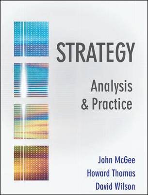 Strategy Analysis and Practice: Text Only - Mcgee, John, and Thomas, Howard, and Wilson, David