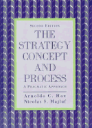 Strategy Concept and Process: The A Pragmatic Approach