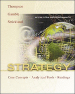 Strategy: Core Concepts, Analytical Tools, Readings - Thompson, Arthur A