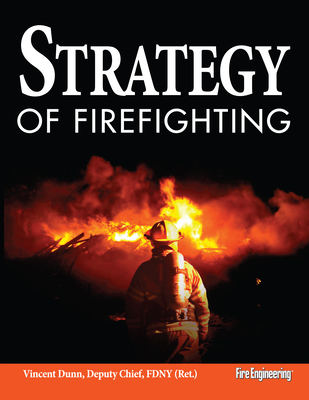 Strategy of Firefighting - Dunn, Vincent