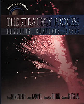 Strategy Process (Global Edition) - Mintzberg, Henry (Editor), and Ghoshal, Sumantra (Editor)