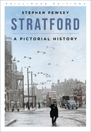 Stratford: A Pictorial History