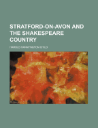 Stratford-On-Avon and the Shakespeare Country