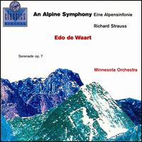 Strauss: Alpine Symphony; Serenade for winds - Minnesota Orchestra; Edo de Waart (conductor)