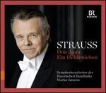 Strauss: Don Juan; Ein Heldenleben - Anton Barachovsky (violin); Bavarian Radio Symphony Orchestra; Mariss Jansons (conductor)
