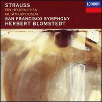 Strauss: Ein Heldenleben; Metamorphosen - David Krehbiel (horn); Raymond Kobler (violin); San Francisco Symphony; Herbert Blomstedt (conductor)