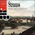Strauss: Music from Vienna, Vol. 3
