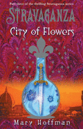 Stravaganza: City of Flowers
