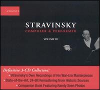 Stravinsky: Composer & Performer, Vol. 3 - A. Straffer (trumpet); Allen Ostrander (trombone); Bernard Garfield (bassoon); G. Pulis (trombone); Herman's Herd;...
