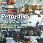 Stravinsky: Petrushka; Rossini/Respighi: La Boutique fantasque