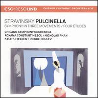 Stravinsky: Pulcinella; Symphony in Three Movements; Four tudes - Kyle Ketelsen (bass); Nicholas Phan (tenor); Roxana Constantinescu (mezzo-soprano); Chicago Symphony Orchestra;...