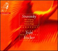 Stravinsky: Rite of Spring; Firebird Suite; Scherzo; Tango - Budapest Festival Orchestra; Ivn Fischer (conductor)