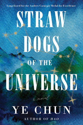 Straw Dogs of the Universe - Chun, Ye