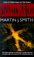 Straw Men - Smith, Martin J