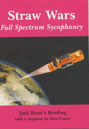 Straw Wars: Full Spectrum Sycophancy