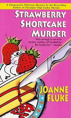 Strawberry Shortcake Murder - Fluke, Joanne