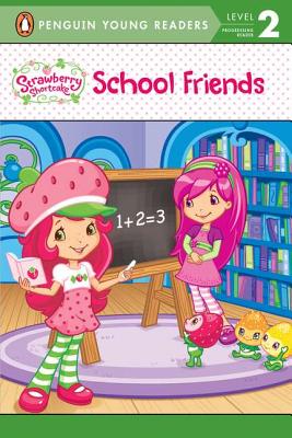 Strawberry Shortcake: School Friends - Edelman, Lana