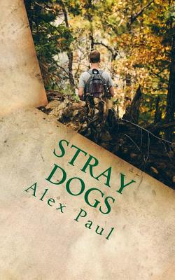 Stray Dogs - Paul, Alex