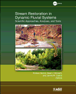 Stream Restoration in Dynamic Fluvial Systems: Scientific Approaches, Analyses, and Tools