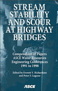 Stream Stability and Scour at Highway Bridges - Richardson, Everett (Editor)