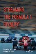 Streaming the Formula 1 Rivalry: Sport and the Media in the Platform Age