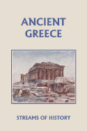 Streams of History: Ancient Greece (Yesterday's Classics)