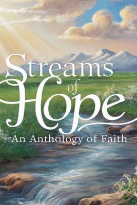 Streams of Hope - Parker, Gregory Allen