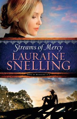 Streams of Mercy - Snelling, Lauraine