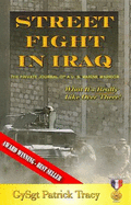 Street Fight in Iraq: What It's Really Like Over There - Tracy, Patrick