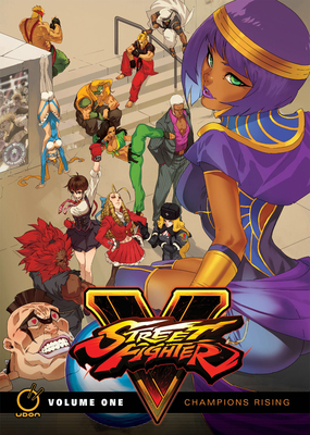 Street Fighter V Volume 1: Champions Rising - Siu-Chong, Ken, and Moylan, Matt (Editor), and Steinbach, Hanzo