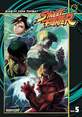 Street Fighter Volume 5: Kick It Into Turbo! - Siu-Chong, Ken, and Cruz, Jeffrey Chamba