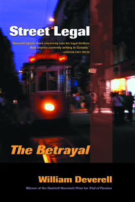 Street Legal: The Betrayal - Deverell, William