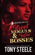 Street Moguls and Mafia Bosses