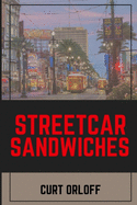 Streetcar Sandwiches