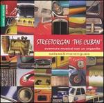 Streetorgan the Cuban: Salsas & Merengues