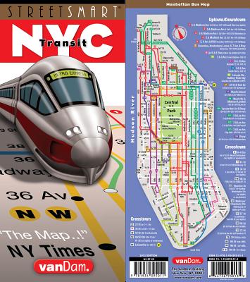 Streetsmart NYC Transit Map by Vandam: Transit Edition - Van Dam, Stephan