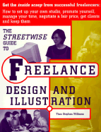 Streetwise Guide to Freelance Design and Illustration - Williams, Theo Stephan