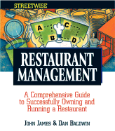 Streetwise Restaurant Management: A Comprehensive Guide to Successfully Owning and Running a Restaurant