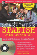 Streetwise Spanish (Book + 1cd): Speak and Understand Colloquial Spanish