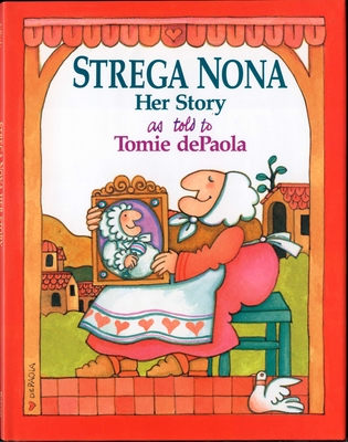 Strega Nona, Her Story - dePaola, Tomie