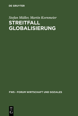 Streitfall Globalisierung - M?ller, Stefan, and Kornmeier, Martin