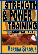 Strength and Power Training for Martial Arts