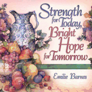 Strength for Today, Bright Hope for Tomorrow: God's Comfort from the Psalms