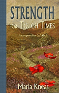 Strength for Tough Times: Encouragement from God's Word