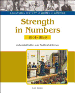 Strength in Numbers: Industrialization and Political Activism, 1861-1899 - Tbd Bailey Assoc, and Cath Senker, and Senker, Cath