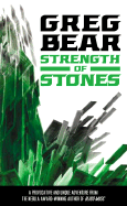 Strength of Stones - Bear, Greg