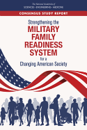 Strengthening the Military Family Readiness System for a Changing American Society