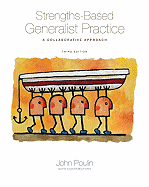 Strengths-Based Generalist Practice: A Collaborative Approach
