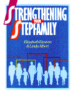 Strenthening Your Step Family - Einstein, Elizabeth, and American Guidance Servic, and Albert, Linda, PH.D